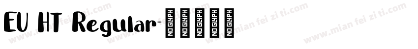 EU HT Regular字体转换